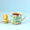 The Best Is Yet To Come Mug - Purchase Online UK