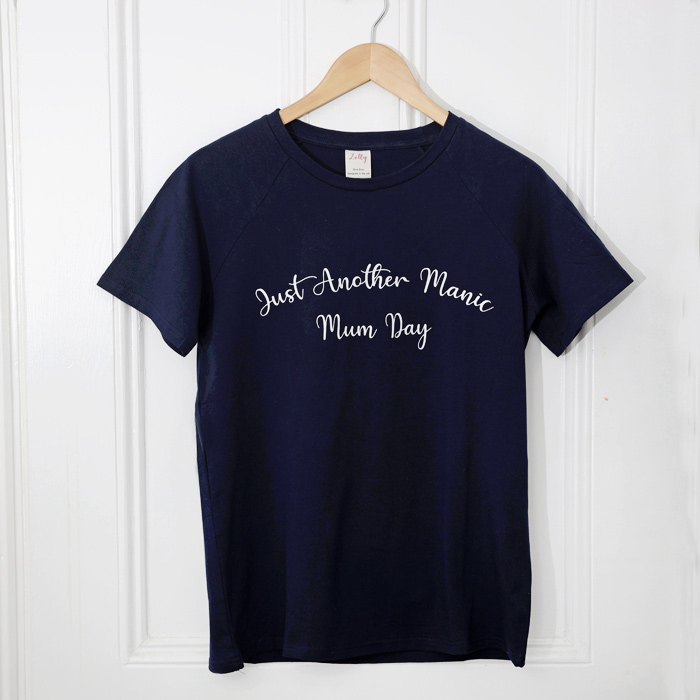 Just Another Manic Mum Day T-Shirt Buy Online UK - Buy Online UK