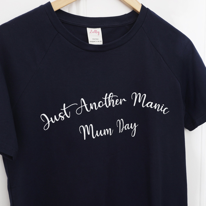 Just Another Manic Mum Day T-Shirt - Buy Online UK