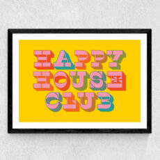 Happy House Club Print Framed - Buy Online With Free UK Delivery
