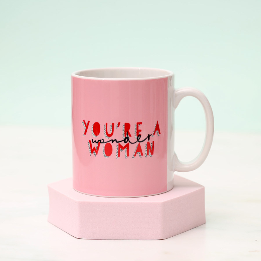 You're A Wonder Woman Mug - For Sale Online UK