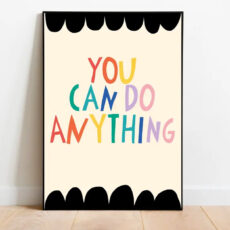 You Can Do Anything Art Print - Buy Online UK