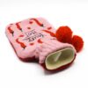 You're Hot Hot Water Bottle - Purchase Online UK