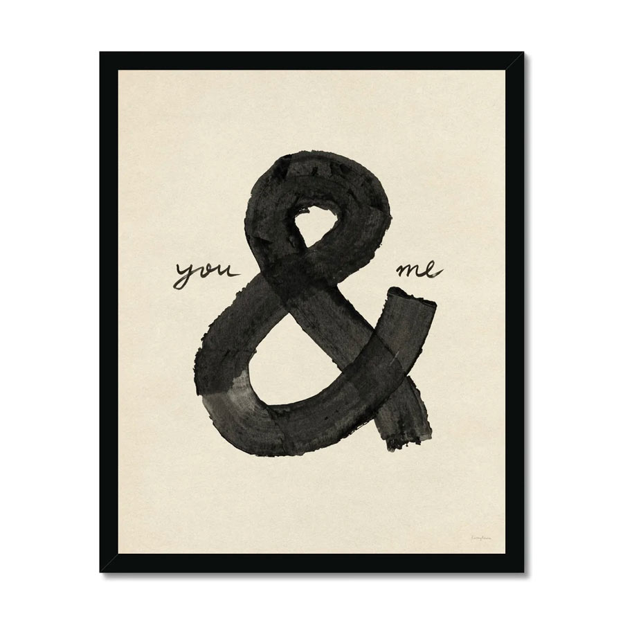 You & Me Framed Print With Black Writing In A Black Frame - From Source Lifestyle