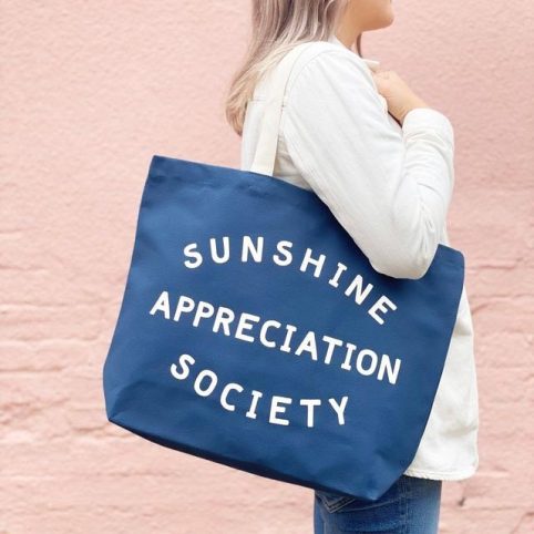 Sunshine Appreciation Society Bag In Blue With White Writing - Buy Online UK