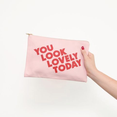 You Look Lovely Today Printed Pink Pouch